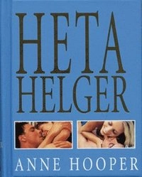 Heta helger; Anne Hooper; 2005