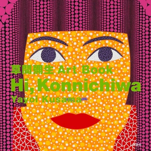 Hi, Konnichiwa; Yayoi Kusama; 2014