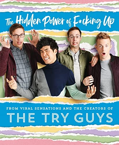 Hidden Power of F*cking Up; The Try Guys; 2019