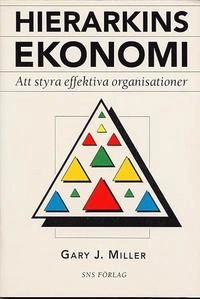 Hierarkins ekonomi; Gary J. Miller; 1996