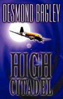 High Citadel; Desmond Bagley