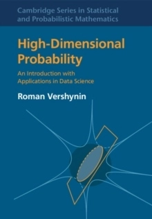 High-dimensional probability - an introduction with applications in data sc; Roman (university Of California,  Irvine) Vershynin; 2018