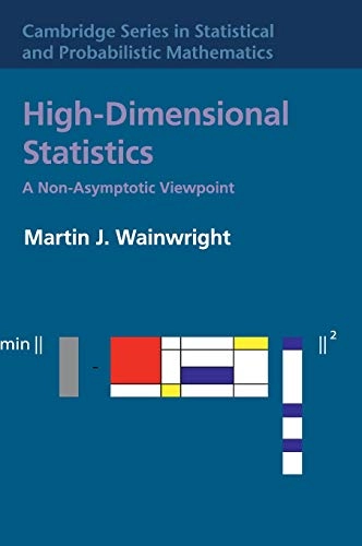 High-dimensional statistics : a non-asymptotic viewpoint; Martin J. Wainwright; 2019
