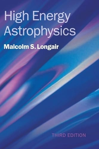 High energy astrophysics; Malcolm S. Longair; 2011