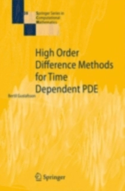 High Order Difference Methods for Time Dependent PDE; Bertil. Gustafsson, SpringerLink (Online service); 2008