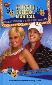 High School Musical. Broadway Dreams; N. B. Grace; 2008