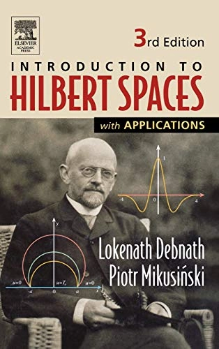 Hilbert spaces with applications; Lokenath Debnath; 2005