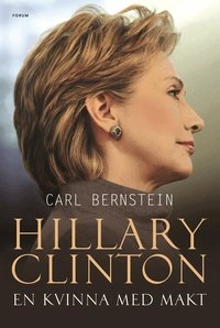 Hillary Clinton : en kvinna med makt; Carl Bernstein; 2007