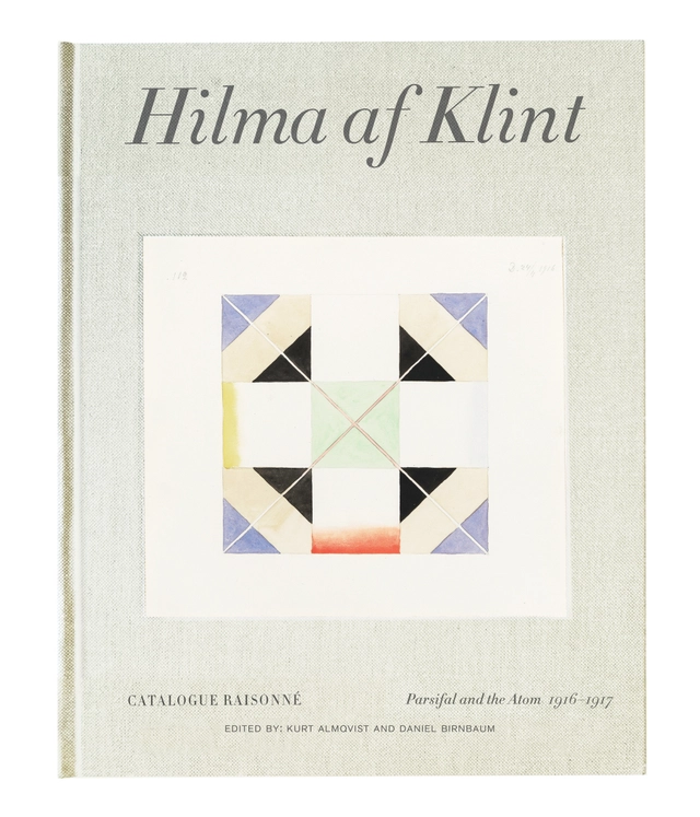 Hilma af Klint : Parsifal and the atom 1916-1917; Kurt Almqvist, Daniel Birnbaum; 2021