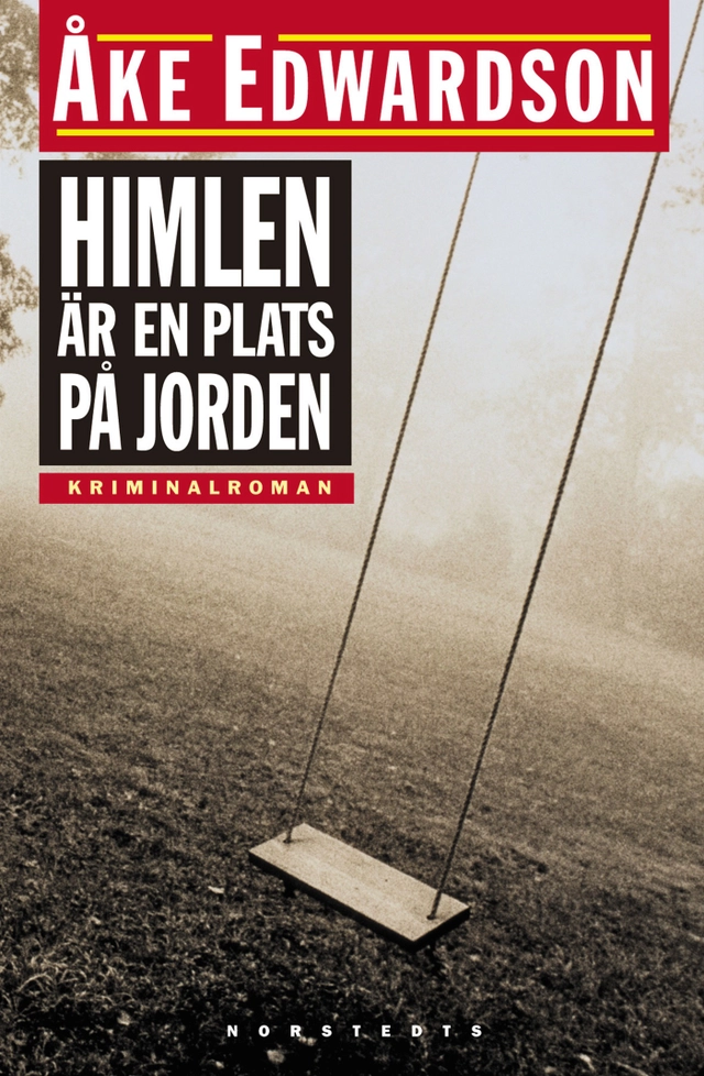 Himlen är en plats på jorden; Åke Edwardson; 2001