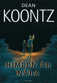 Himlen är nära; Dean Koontz; 2003