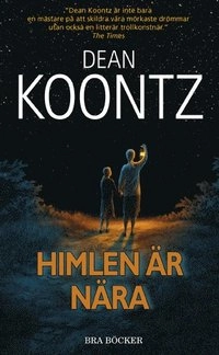 Himlen är nära; Dean Koontz; 2005