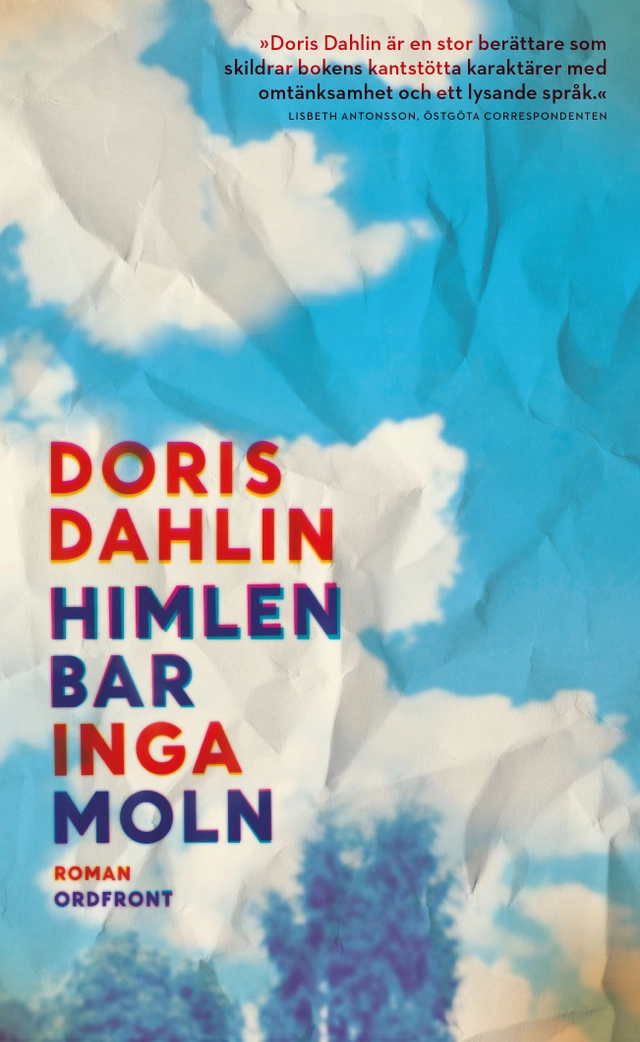 Himlen bar inga moln; Doris Dahlin; 2016