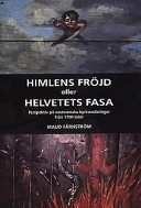Himlens fröjd eller helvetets fasa : perspektiv på västsvenska kyrkomålningar från 1700-talet; Maud Färnström; 2001