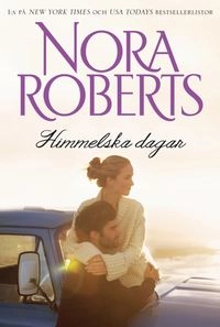 Himmelska dagar; Nora Roberts; 2014