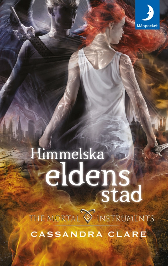 Himmelska eldens stad; Cassandra Clare; 2017