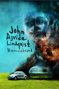 Himmelstrand; John Ajvide Lindqvist; 2014