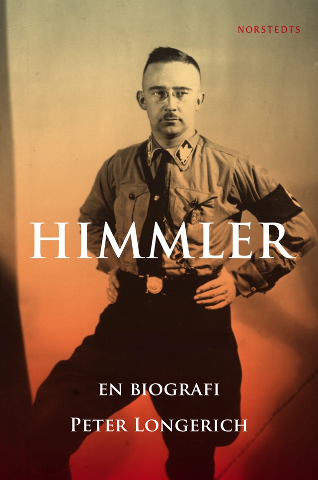 Himmler : en biografi; Peter Longerich; 2009