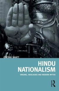 Hindu nationalism : origins, ideologies and modern myths; Chetan Bhatt; 2001