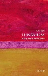 Hinduism : a very short introduction; Kim Knott; 2000