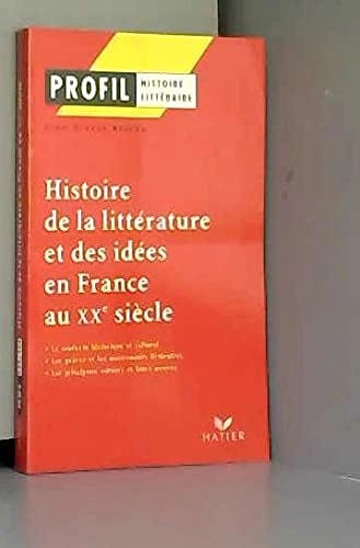 Histoire de la littérature et des idées en France au XXe siècleHistoire littéraireVolym 125–126 av Profil Littérature, ISSN 0764-8588Volym 125–126 av Profil Littérature: Série Histoire Littéraire, ISSN 1159-8832Profil. Histoire littéraire, ISSN 0750-2516Volym 125–126 av Profil: Hatier; Jean-Claude Berton; 2002
