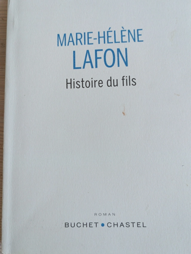 Histoire du fils : roman; Marie-Hélène Lafon; 2020