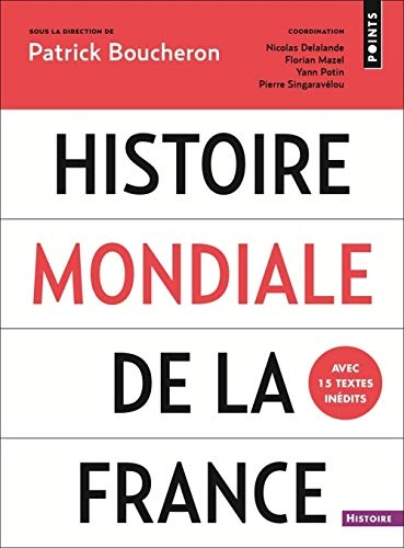 Histoire mondiale de la France; Patrick Boucheron; 2018