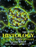 Histology : a text and atlas; Michael H. Ross; 1995