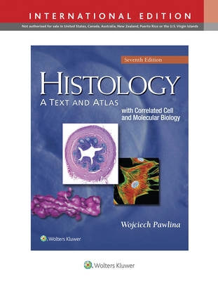 Histology : a text and atlas : with correlated cell and molecular biology; Michael H. Ross; 2016