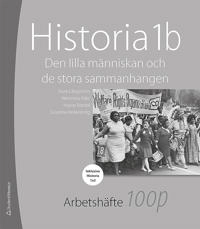 Historia 1B Den lilla människan och de stora sammanhangen. Arbetshäfte; Sture Långström, Weronica Ader, Ingvar Ededal, Susanna Hedenborg; 2018