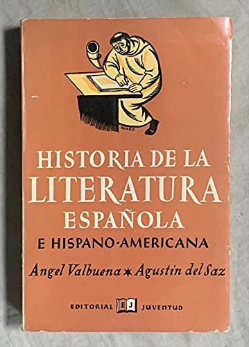 Historia de la literatura española e hispanoamericana; Ángel Valbuena Prat; 1986