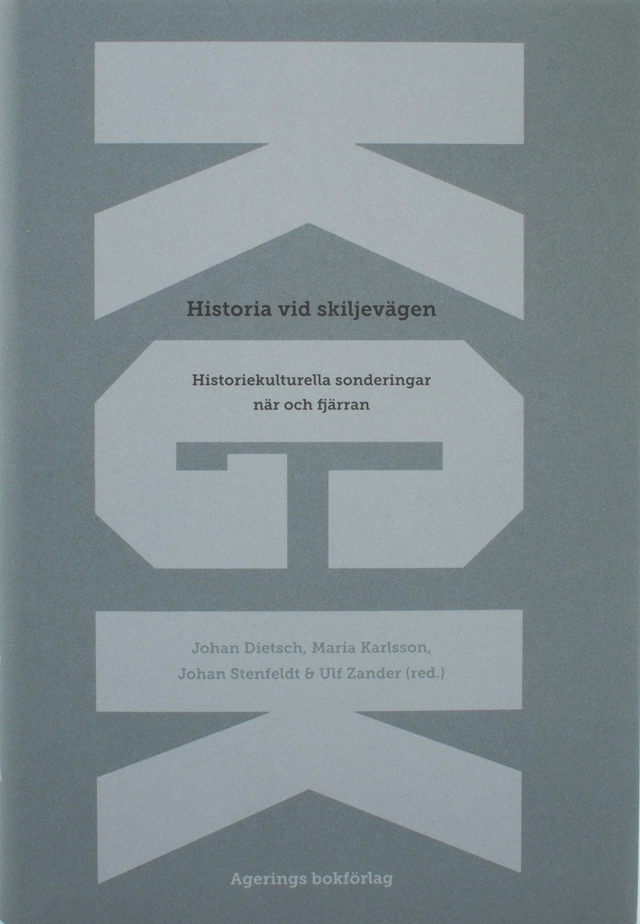Historia vid skiljevägen; Ulf Zander; 2015