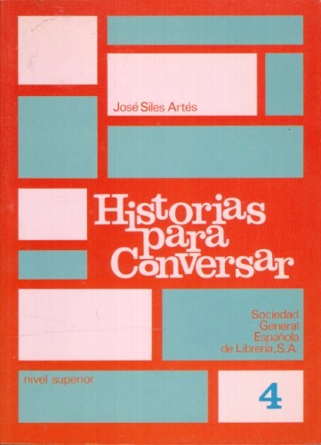 Historias Para Conversar - Level 4; J Siles Artes; 1990