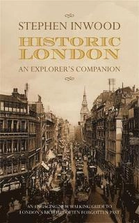 Historic London; Stephen Inwood; 2008