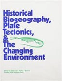 Historical biogeography, plate tectonics, and the changing environment : proceedings of the thirty-seventh annual biology colloquium and selected papers; 1979