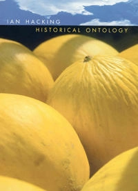 Historical ontology; Ian Hacking; 2002