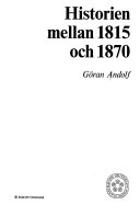 Historien mellan 1815 och 1870; Göran Andolf; 1976