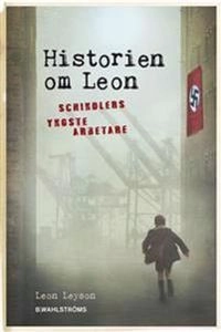 Historien om Leon : Schindlers yngste arbetare; Leon Leyson; 2014
