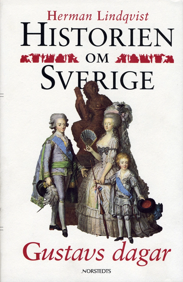 Historien om Sverige. Gustavs dagar; Herman Lindqvist; 1997