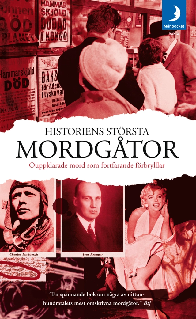 Historiens största mordgåtor : ouppklarade mord som fortfarande förbryllar; Andreas Nyberg; 2007