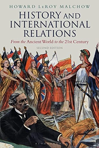History and international relations : from the ancient world to the 21st century; Howard L. Malchow; 2020