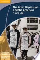 History for the IB Diploma: The Great Depression and the Americas 1929-39; Mike Wells; 2012