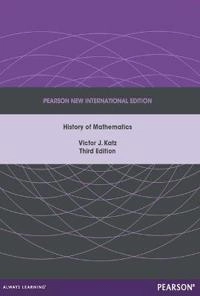 History of mathematics; Victor J. Katz; 2014