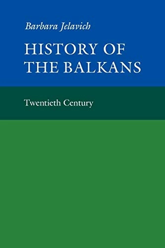 History of the Balkans; Barbara Jelavich; 1983