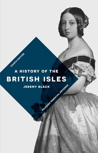 History of the British Isles; Jeremy Black; 2016