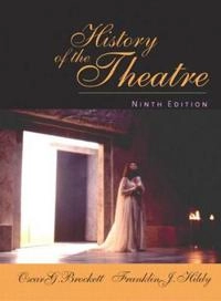 History of the theatre; Oscar Gross Brockett; 2003