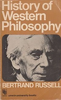 History of Western philosophy and its connection with political and social circumstances from the earliest times to the present day; Bertrand Russell; 1961