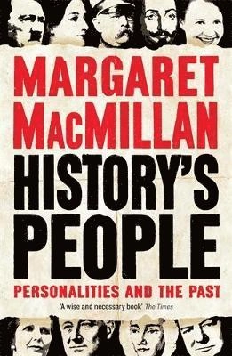 History's People; Margaret MacMillan; 2017