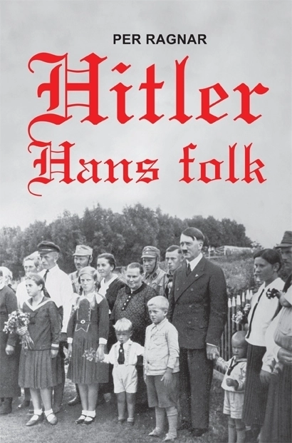 Hitler : hans folk; Per Ragnar; 2007