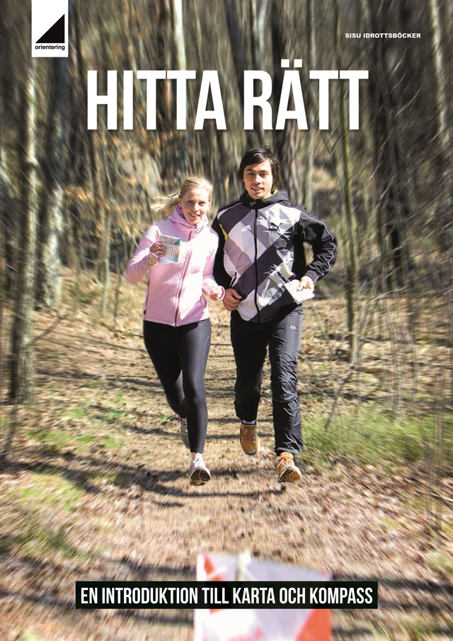 Hitta rätt : en introduktion till karta och kompass; Lars Hogedal; 2010